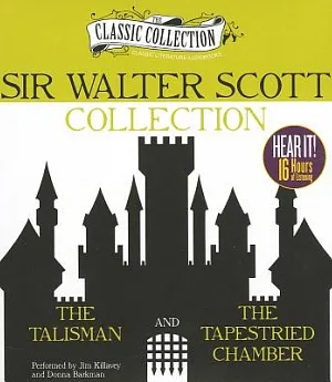 Sir Walter Scott Collection: The Talisman / The Tapestried Chamber