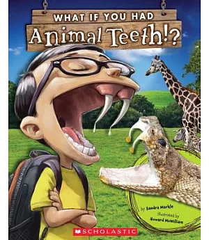 What If You Had Animal Teeth!?