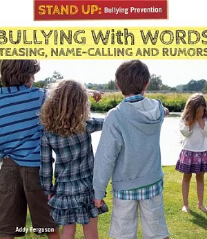 Bullying With Words: Teasing, Name-Calling, and Rumors