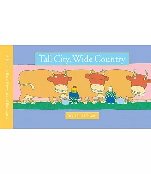 Tall City, Wide Country: A Book to Read Forward and Backward
