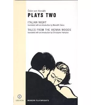 Plays Two: Italian Night/Tales from the Vienna Woods