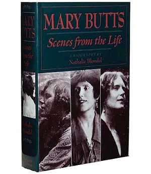 Mary Butts: Scenes from the Life : A Biography