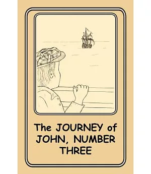 The Journey of John, Number Three