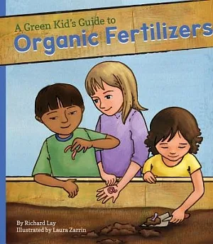 Green Kid’s Guide to Organic Fertilizers