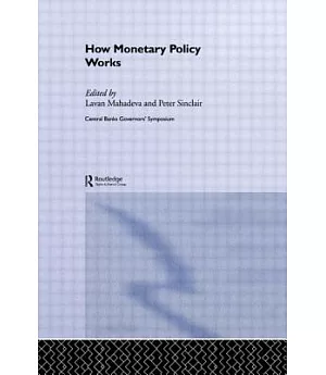 How Monetary Policy Works