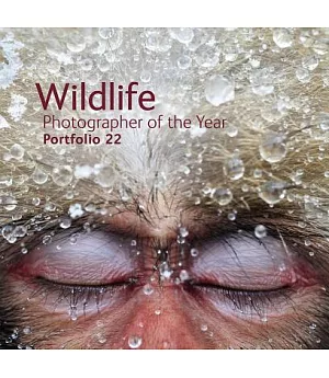 Wildlife Photographer of the Year Portfolio 22: Portfolio 22