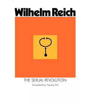 The Sexual Revolution: Toward a Self-Regulating Character Structure