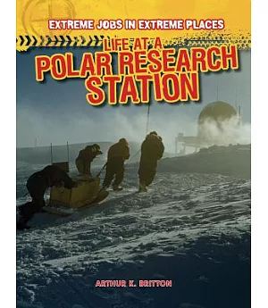 Life at a Polar Research Station
