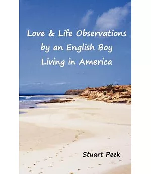 Love & Life: Observations by an English Boy Living in America