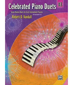 Celebrated Piano Duets 3: Seven Diverse Duets for Early Intermediate Pianists