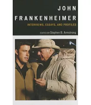 John Frankenheimer: Interviews, Essays, and Profiles