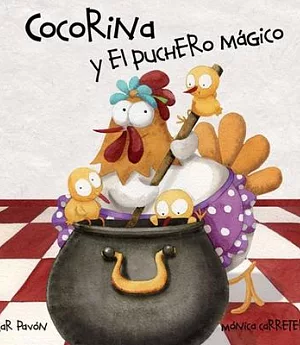 Cocorina y el puchero magico/ Cocorina and the magic pot