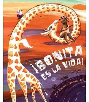Bonita es la vida! / Life is beautiful!