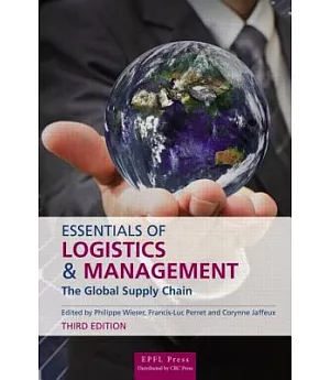 Essentials of Logistics & Management: The Global Supply Chain