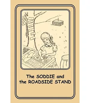 The Soddie and the Roadside Stand