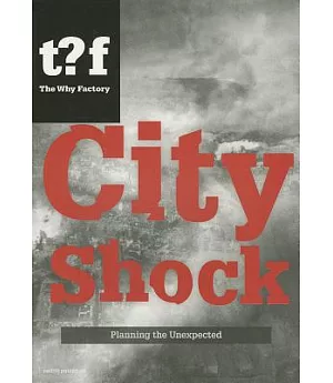City Shock: Planning the Unexpected