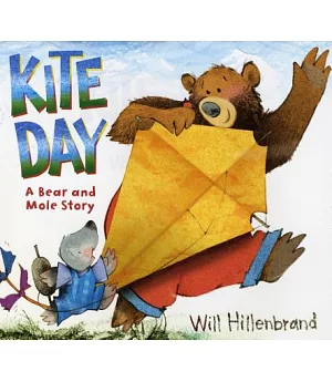 Kite Day: A Bear and Mole Story