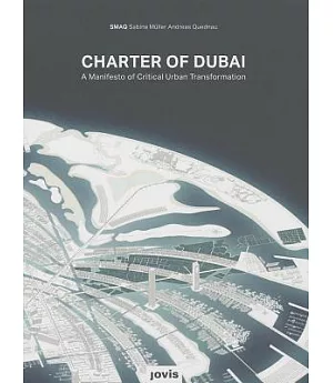 Charter of Dubai: A Manifesto of Critical Urban Transformation