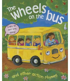 The Wheels on the Bus and Other Action Rhymes