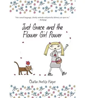 Just Grace and the Flower Girl Power