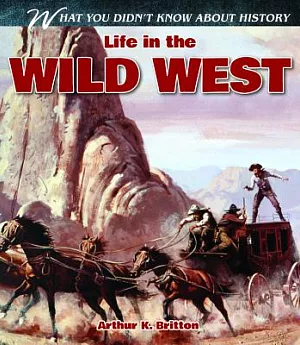 Life in the Wild West