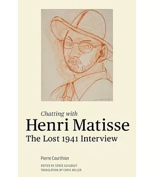 Chatting With Henri Matisse: The Lost 1941 Interview
