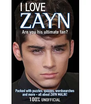 I Love Zayn: Are You His Ultimate Fan?