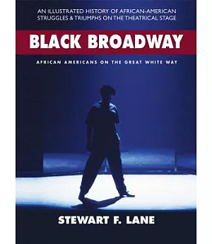 Black Broadway: African Americans on the Great White Way