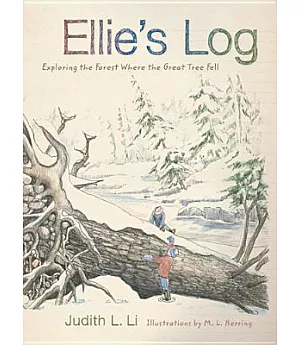 Ellie’s Log: Exploring the Forest Where the Great Tree Fell