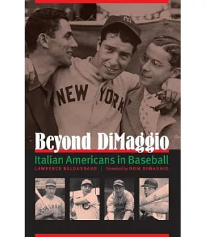 Beyond DiMaggio: Italian Americans in Baseball