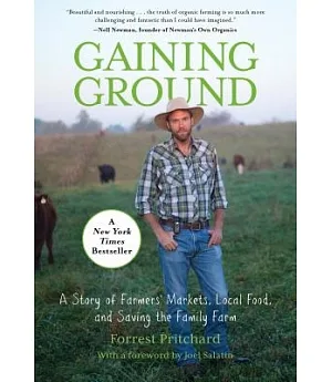 Gaining Ground: A Story of Farmers’ Markets, Local Food, and Saving the Family Farm