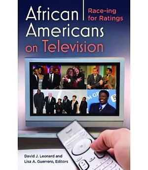 African Americans on Television: Race-ing for Ratings