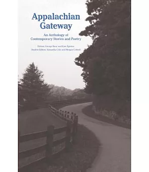 Appalachian Gateway: An Anthology of Contemporary Stories and Poetry