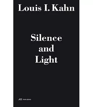 Louis I. Kahn - Silence and Light: The Master’s Voice in the Lecture for students at the Department of Architecture of the Eidge