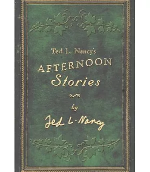 Ted L. Nancy’s Afternoon Stories