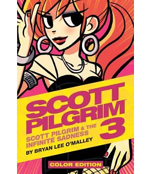 Scott Pilgrim 3: Scott Pilgrim & the Infinite Sadness: Color Edition