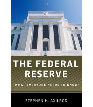 The Federal Reserve: What Everyone Needs to Know