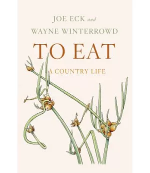 To Eat: A Country Life