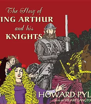 The Story of King Arthur and His Knights