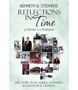 Reflections in Time: More Poetry from Kenneth R Stephens