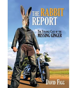 The Rabbit Report: The Strange Case of the Missing Ginger