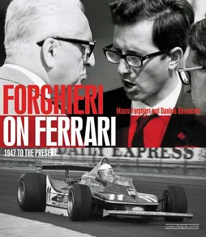 Forghieri on Ferrari: 1947 to the Present