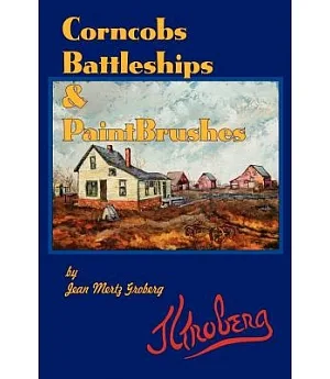 Corncobs, Battleships and Paintbrushes