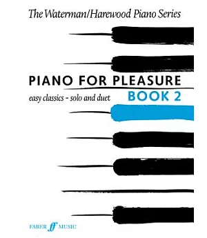 Piano for Pleasure: Easy Classics - Solo and Duet