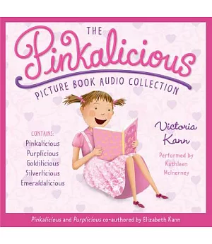 The Pinkalicious Picture Book Audio Collection: Pinkalicious, Purplicious, Goldilicious, Silverlicious, Emeraldalicious