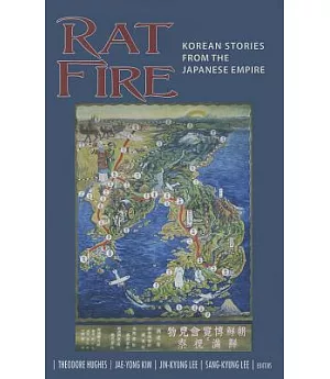 Rat Fire: Korean Stories from the Japanese Empire