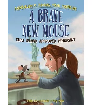 A Brave New Mouse: Ellis Island Approved Immigrant