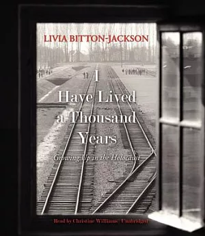 I Have Lived a Thousand Years: Growing Up in the Holocaust
