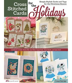 Cross Stitched Cards for the Holidays: Simply Stylish Cards and Tags for the Christmas Season