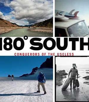 180 South: Conquerors of the Useless